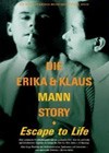 Escape to Life The Erika and Klaus Mann Story (2000).jpg